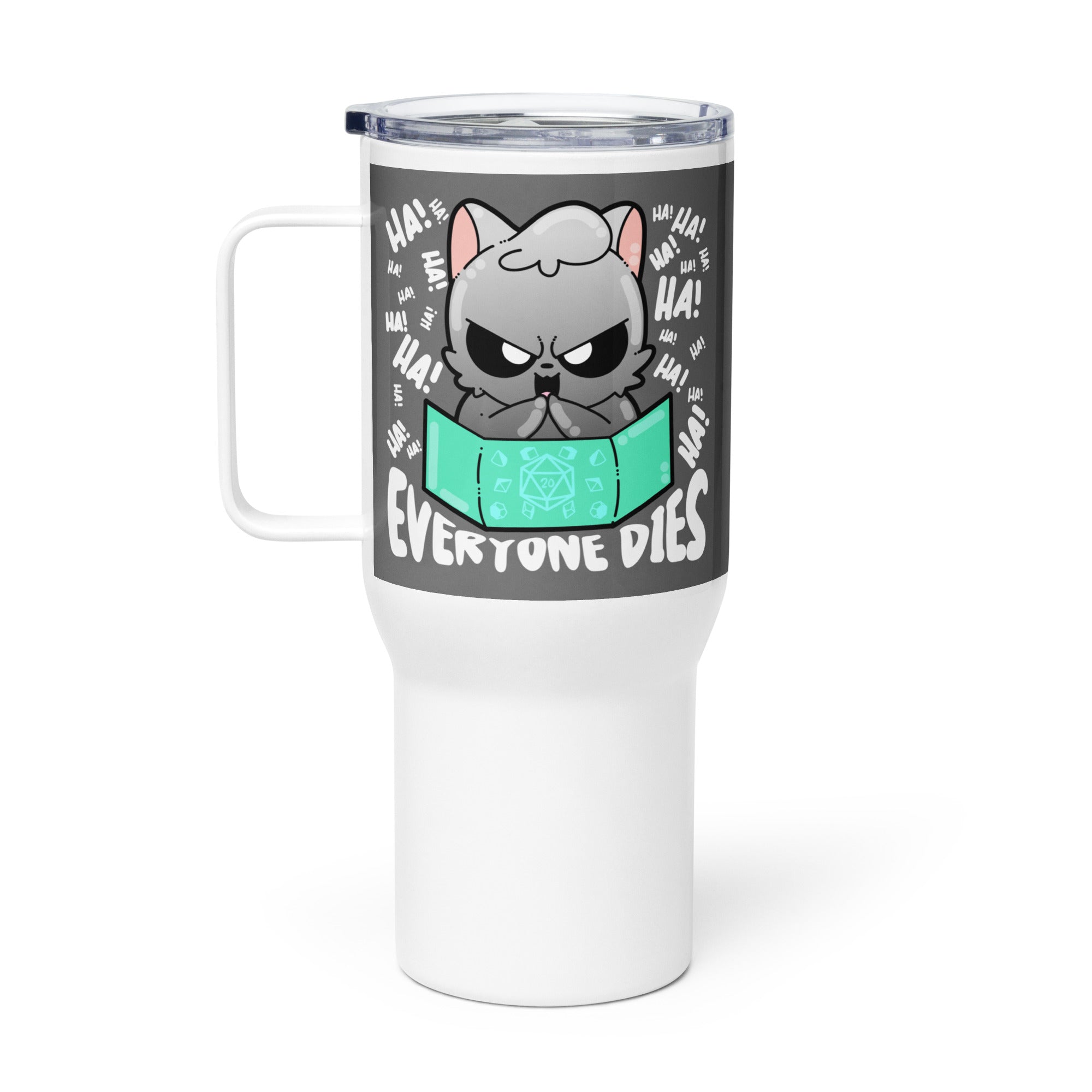EVERYONE DIES - 25 oz Travel Mug - ChubbleGumLLC